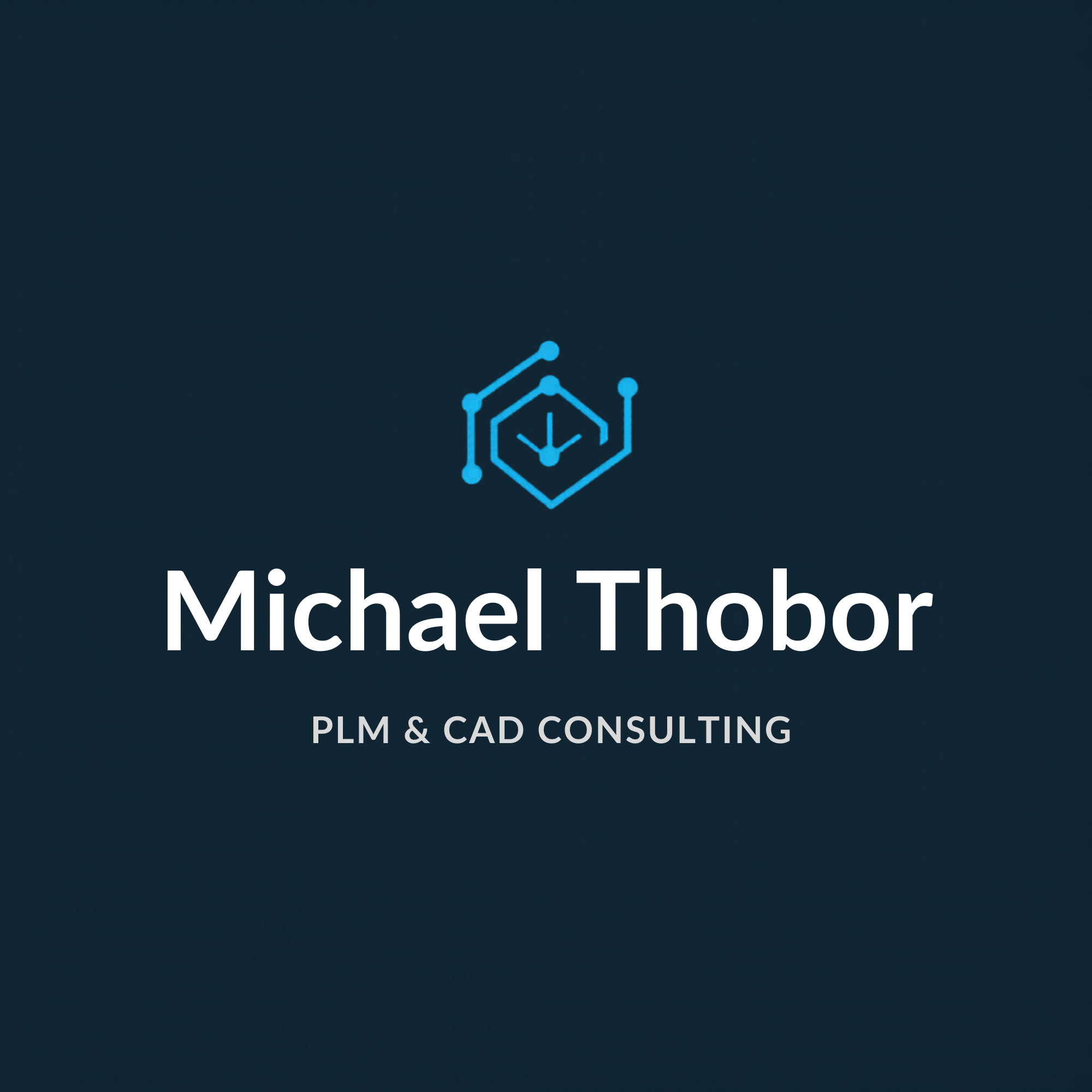 Michael Thobor PLM & CAD Consulting